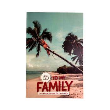 I Will Go To My Family - Devotional Stories for the Pacific