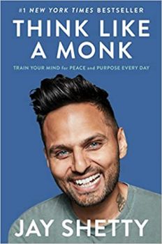 Think Like a Monk: Train Your Mind for Peace and Purpose Every Day Hardcover – Illustrated, September 8, 2020